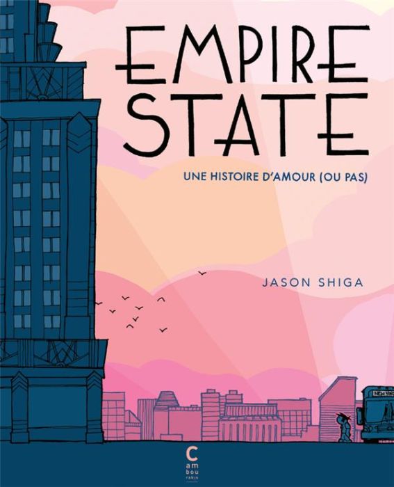 Emprunter Empire State. Une histoire d'amour (ou pas) livre