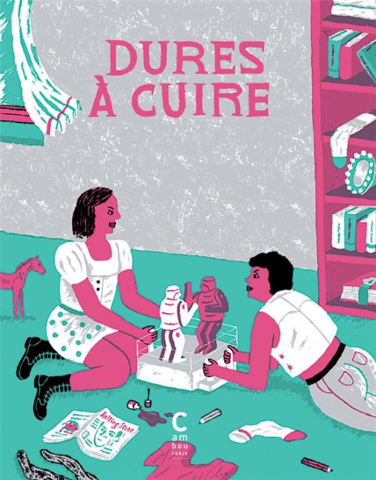 Emprunter Dures à cuire. 60 femmes hors du commun qui ont marqué l'Histoire, Edition revue et augmentée livre