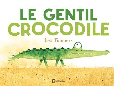 Emprunter Le gentil crocodile livre