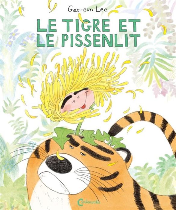 Emprunter Le tigre et le pissenlit livre