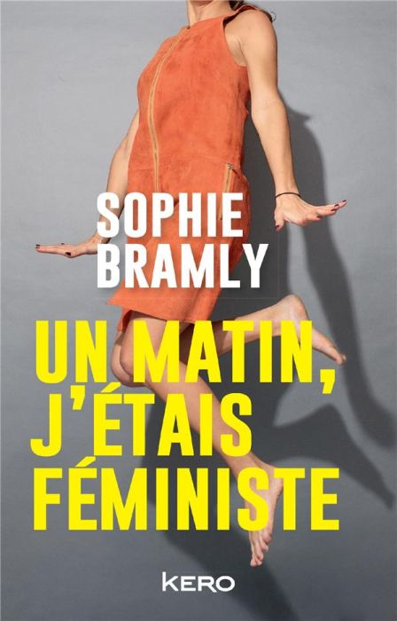 Emprunter Un matin, j'étais féministe livre