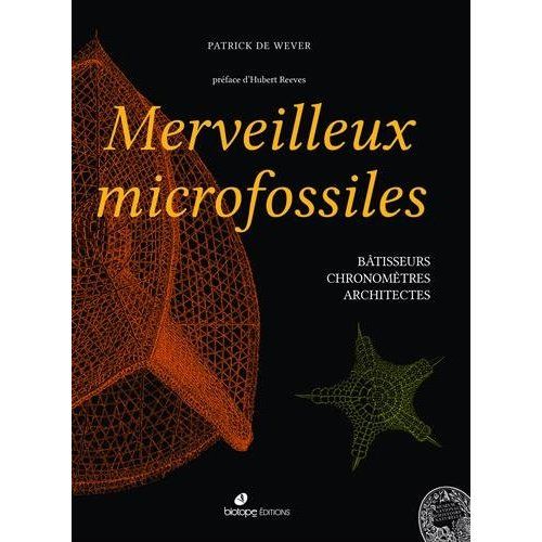 Emprunter Merveilleux microfossiles : bâtisseurs, chronomètres, architectes livre