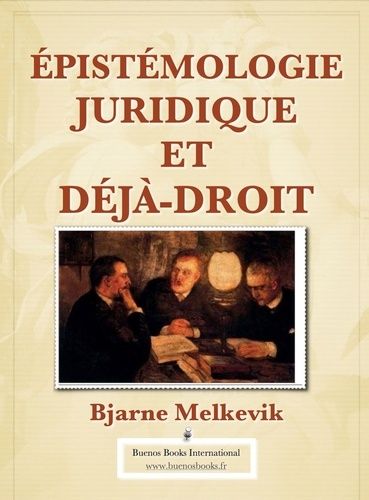 Emprunter Epistémologie juridique et déjà-droit livre