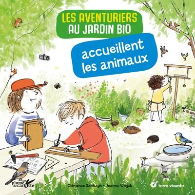 Emprunter Les aventuriers au jardin bio accueillent les animaux livre