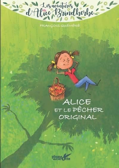 Emprunter Les aventures d'Alice Brindherbe : Alice et le pêcher original livre