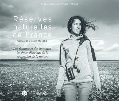 Emprunter Réserves naturelles de France. Des femmes et des hommes, les âmes discrètes de la protection de la n livre