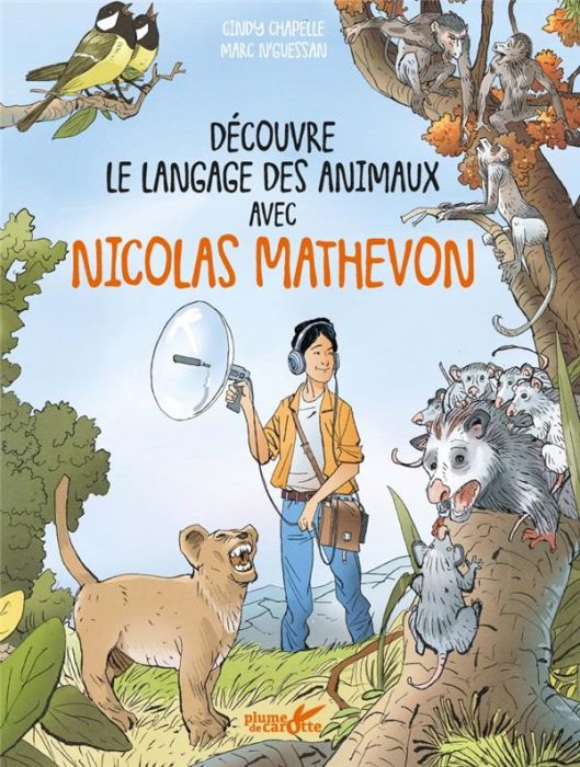 Emprunter Découvre le langage des animaux avec Nicolas Mathevon livre