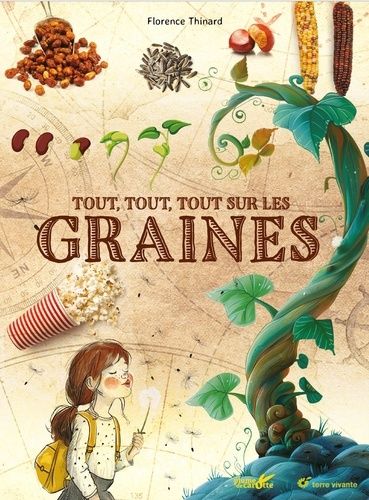 Emprunter Tout, tout, tout sur les graines livre