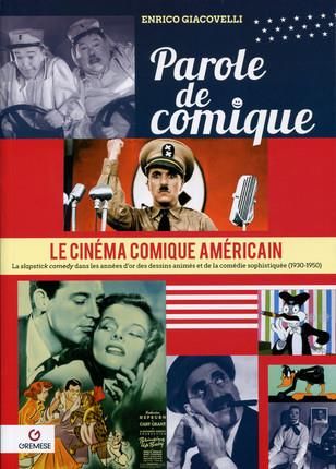 Emprunter Parole de comique. Le cinéma comique américain Volume 3, La slapstick comedy dans les années d'or de livre