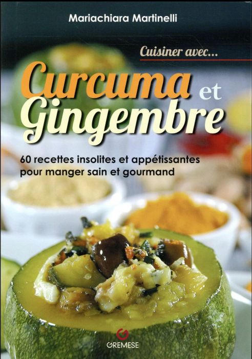 Emprunter Curcuma et Gingembre livre