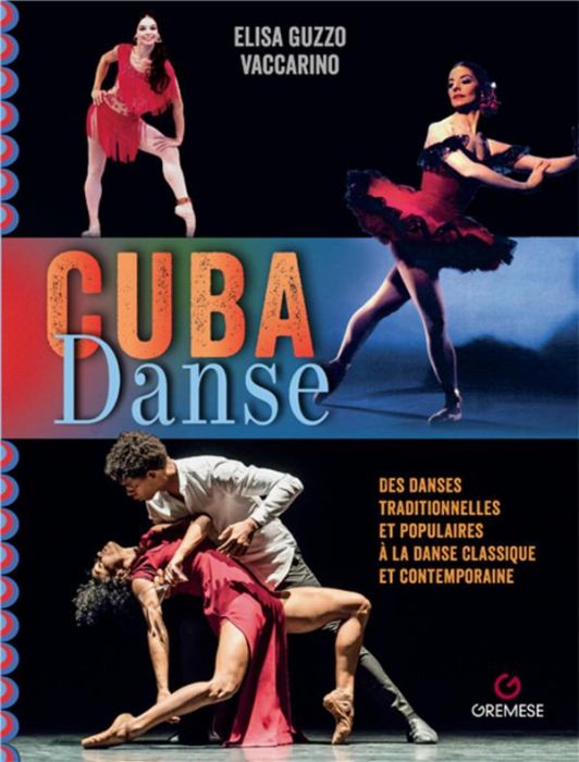 Emprunter Cuba Danse. De la danse classique et contemporaine aux danses traiditionnelles et populaires livre