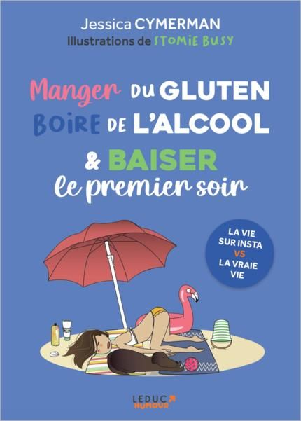 Emprunter Manger du gluten, boire de l'alcool et baiser le premier soir livre