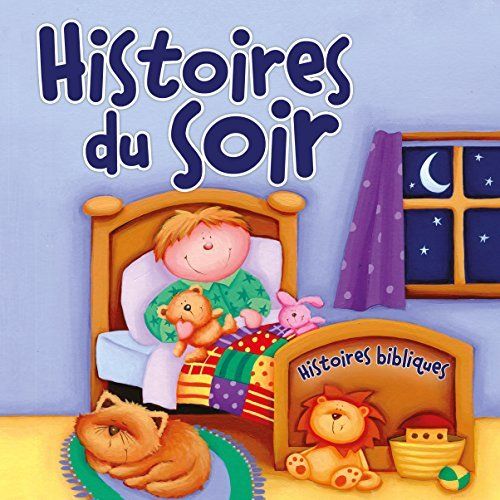 Emprunter HISTOIRES DU SOIR - HISTOIRES BIBLIQUES livre