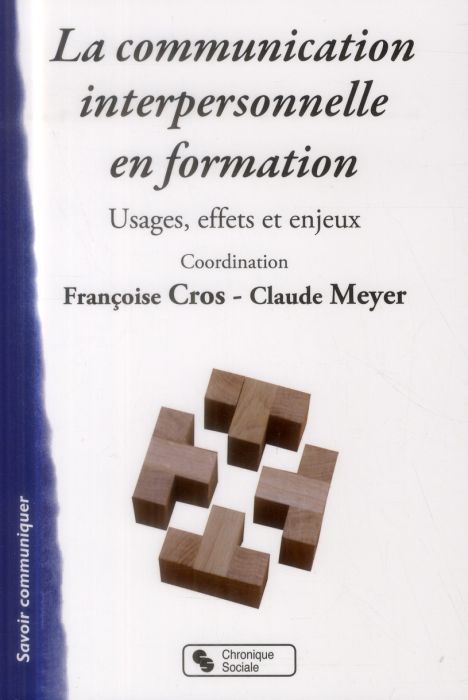 Emprunter La communication interpersonnelle en formation. Usages, effets et enjeux livre