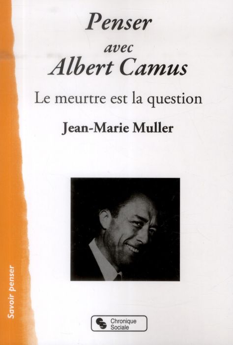 Emprunter Penser avec Albert Camus. Le meurtre est la question livre