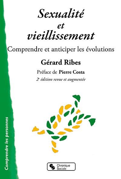 Emprunter Sexualité et vieillissement. Comprendre et anticiper les évolutions, 2e édition revue et augmentée livre