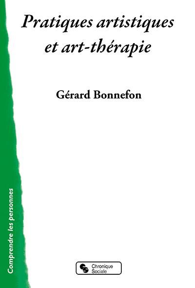 Emprunter Pratiques artistiques et thérapies par l'art. De l'asile au médico-social livre