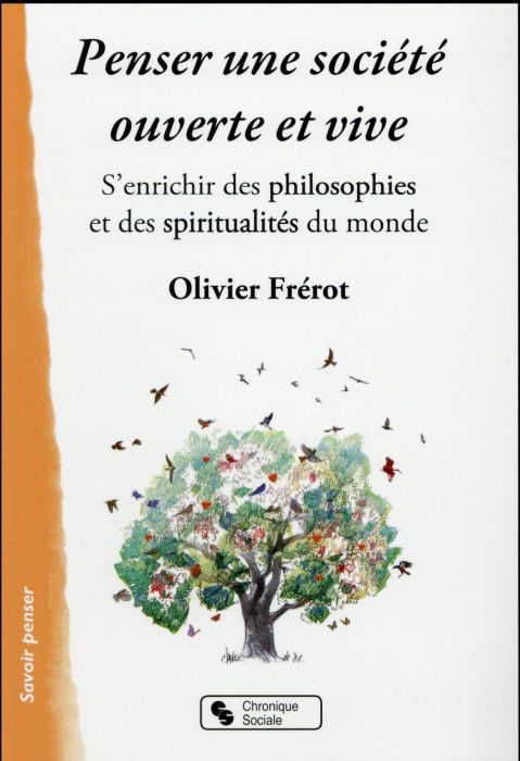 Emprunter Penser une société ouverte et vive. S'enrichir des philosophies et des spiritualités du monde livre