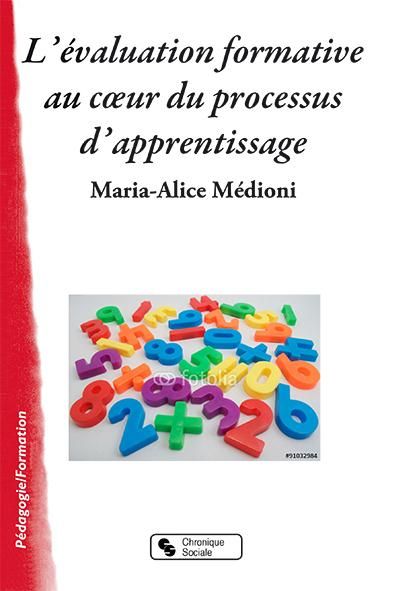 Emprunter L'évaluation formative au coeur du processus d'apprentissage. Des outils pour la classe et pour la f livre