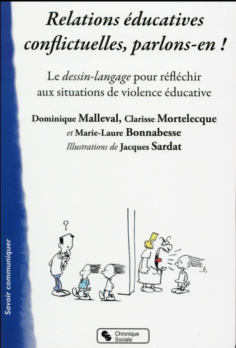 Emprunter Relations éducatives conflictuelles, parlons-en ! Le dessin-langage pour réfléchir aux situations de livre