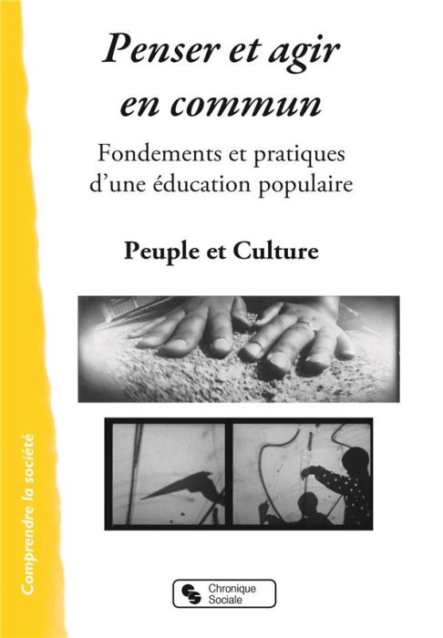 Emprunter Penser et agir en commun. Fondements et pratiques d'une éducation populaire livre