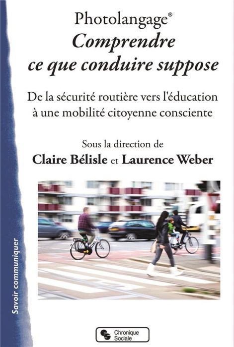 Emprunter Photolangage, comprendre ce que conduire suppose. De la sécurité routière vers l'éducation à une mob livre