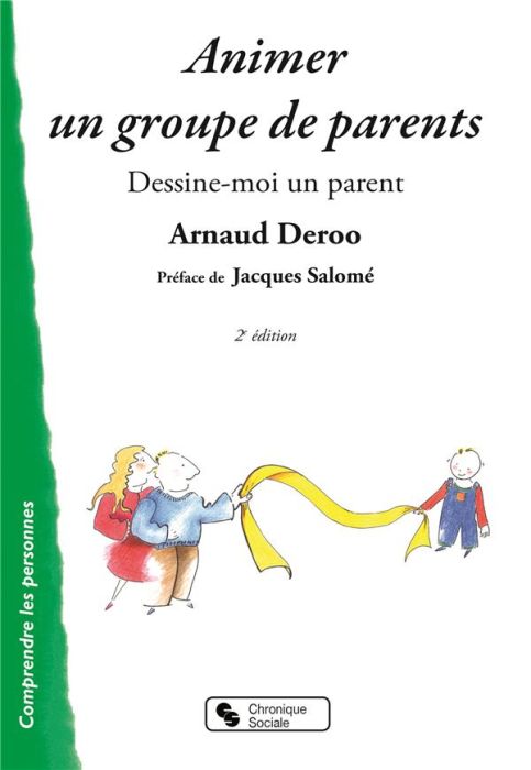 Emprunter Animer un groupe de parents. Dessine-moi un parent, 2e édition livre