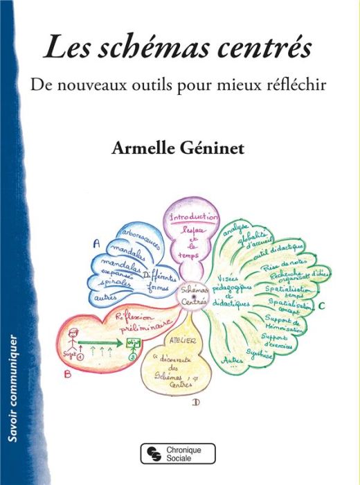 Emprunter Les schémas centrés. De nouveaux outils pour mieux réfléchir livre