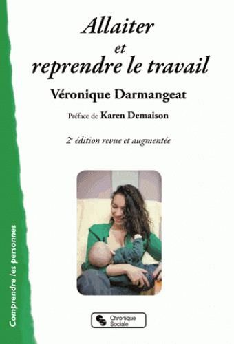 Emprunter Allaiter et reprendre le travail. 2e édition revue et augmentée livre