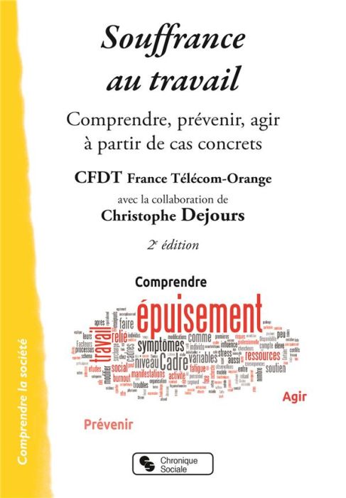 Emprunter Souffrance au travail. Comprendre, prévenir, agir à partir de cas concrets, 2e édition livre