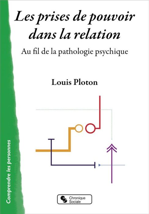 Emprunter Les prises de pouvoir dans la relation. Au fil de la pathologie psychique livre