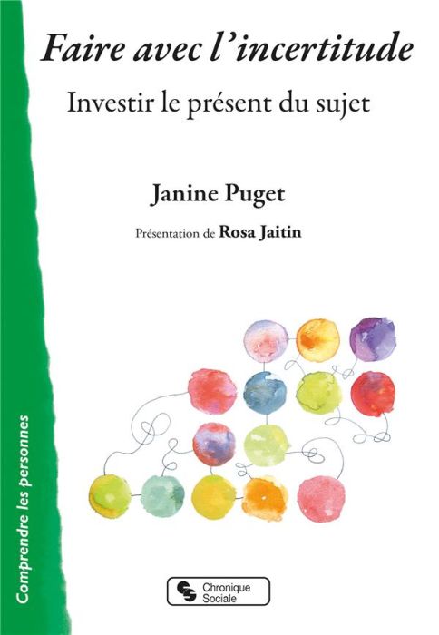 Emprunter Faire avec l'incertitude. Investir le présent du sujet livre