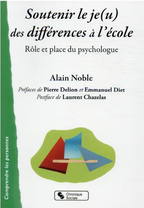 Emprunter Soutenir le je(u) des différences à l'école. Rôle et place du psychologue livre