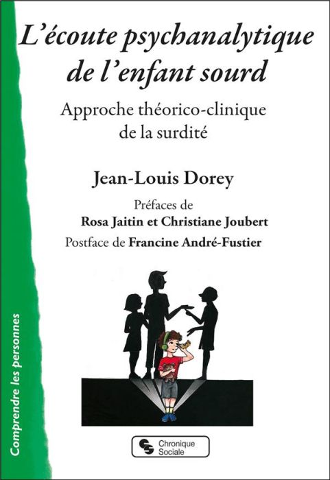 Emprunter L'écoute psychanalytique de l'enfant sourd. Approche théorico-clinique de la surdité livre