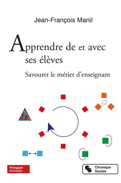 Emprunter Apprendre de et avec ses élèves. Savourer le métier d'enseignant livre