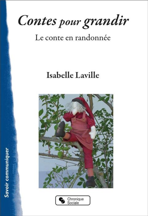 Emprunter Contes pour grandir. Le conte en randonnée livre