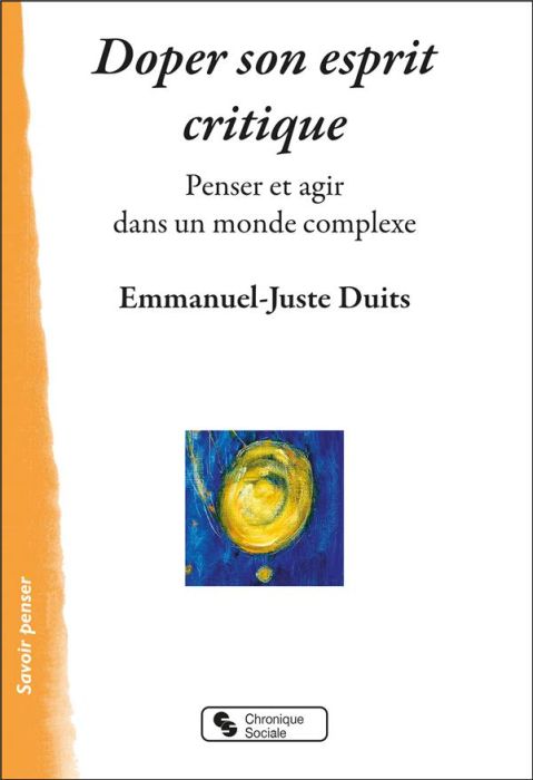 Emprunter Doper son esprit critique. Penser et agir dans un monde complexe livre