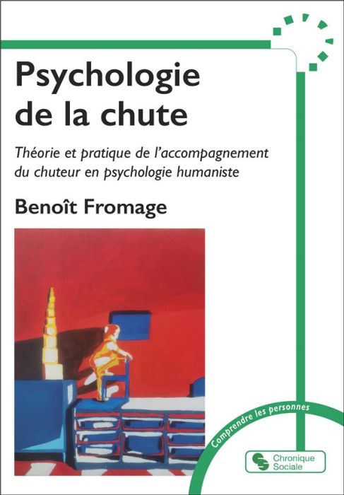 Emprunter Psychologie de la chute. Théorie et pratique de l'accompagnement du chuteur en psychologie humaniste livre