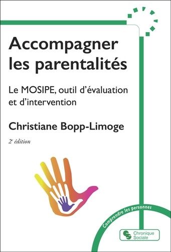 Emprunter Accompagner les parentalités. Le MOSIPE, outil d'évaluation et d'intervention, 2e édition livre