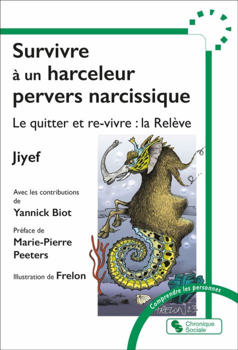 Emprunter Survivre à un harceleur pervers narcissique. Le quitter et re-vivre : la Relève livre