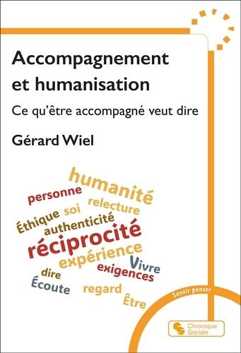 Emprunter Accompagnement et humanisation. Ce qu'être accompagné veut dire livre