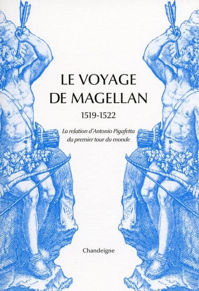 Emprunter Le voyage de Magellan (1519-1522). La relation d'Antonio Pigafetta du premier voyage autour du monde livre