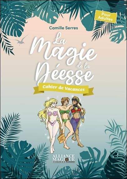 Emprunter La Magie de la Déesse. Edition 2023 livre