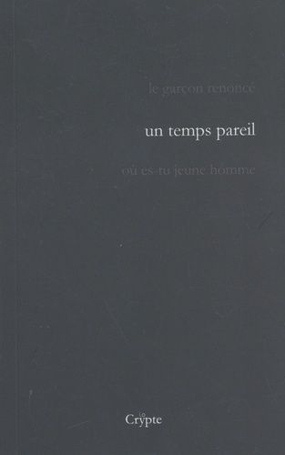 Emprunter Un temps pareil livre