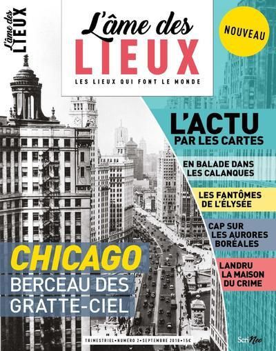 Emprunter L'âme des lieux N° 2, septembre 2018 : Chicago, berceau des gratte-ciel livre