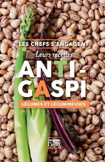 Emprunter Les chefs s'engagent. Leurs recettes anti-gaspi : légumes et légumineuses livre