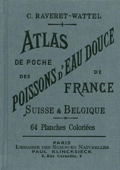 Emprunter Atlas de poche des poissons d'eau douce de la France, de la Suisse Romande et de la Belgique avec le livre