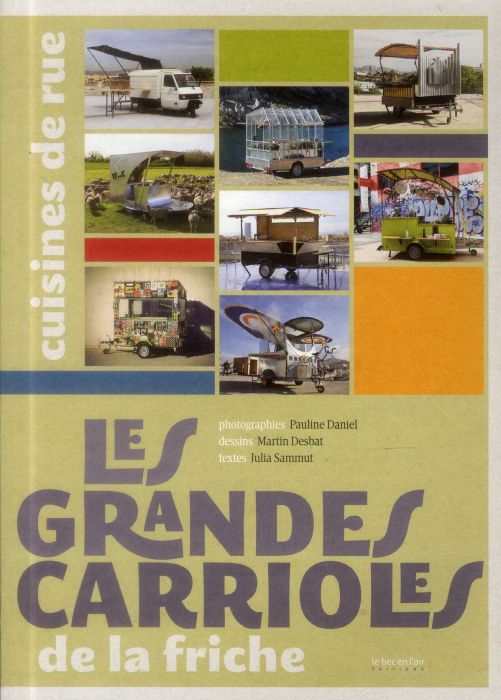 Emprunter Les grandes carrioles cuisines de rue livre