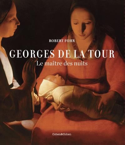 Emprunter Georges de La Tour. Le maître des nuits livre