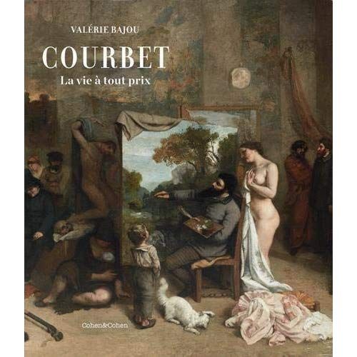 Emprunter Courbet. La vie à tout prix livre